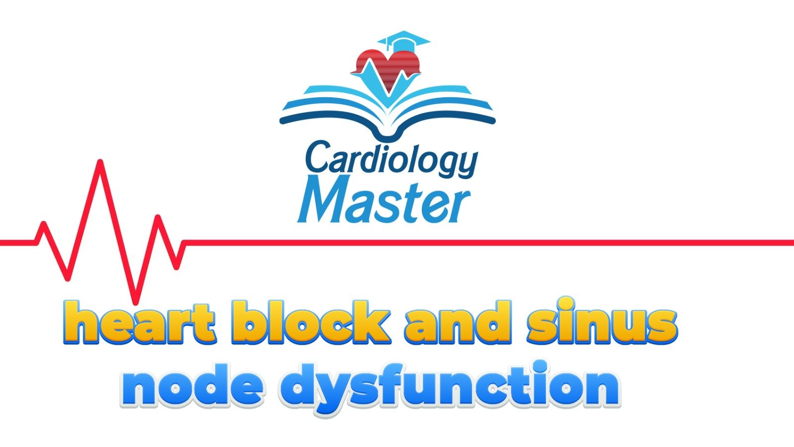 Heart block and sinus node dysfunction