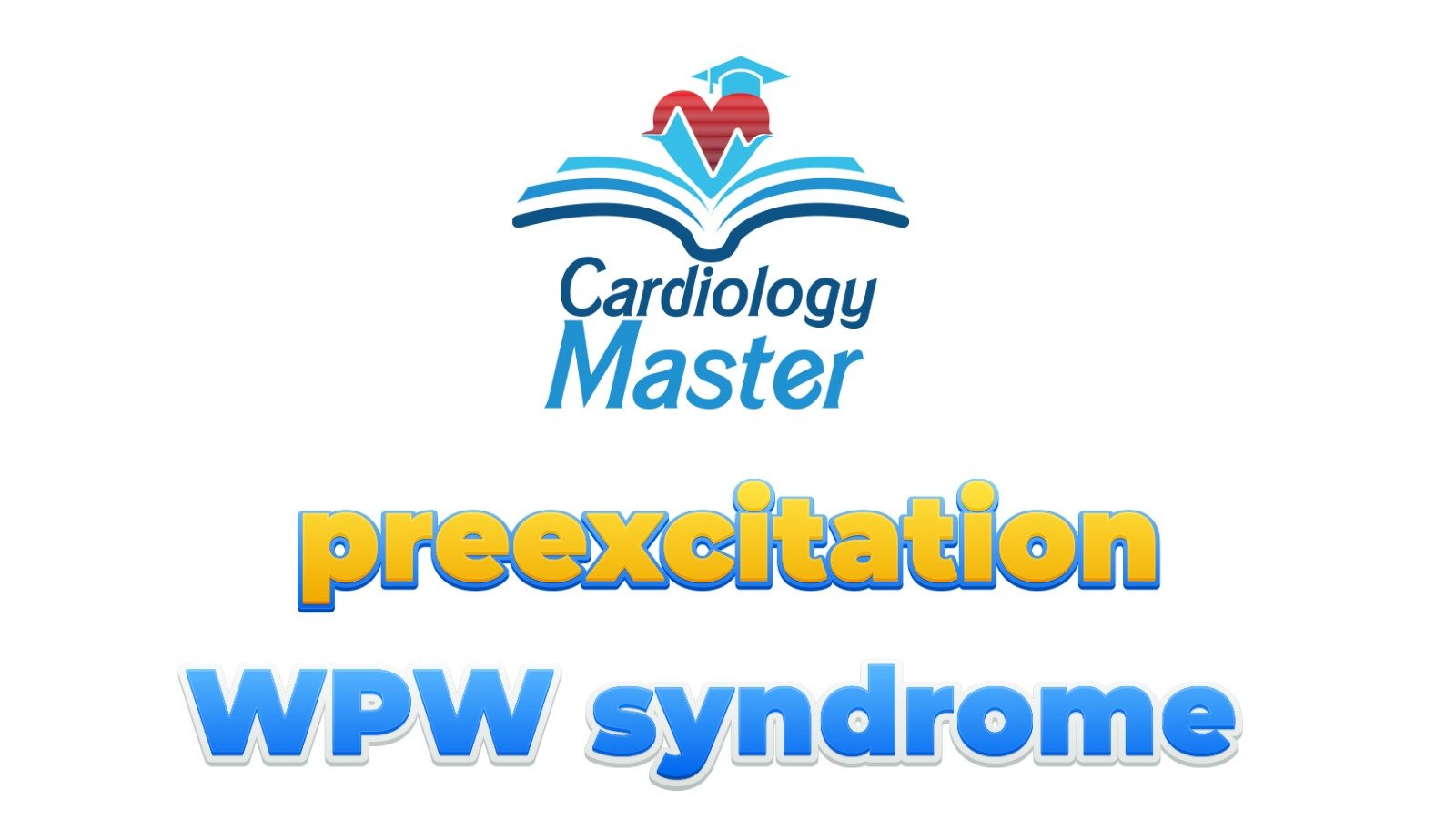 Preexcitation, WPW syndrome