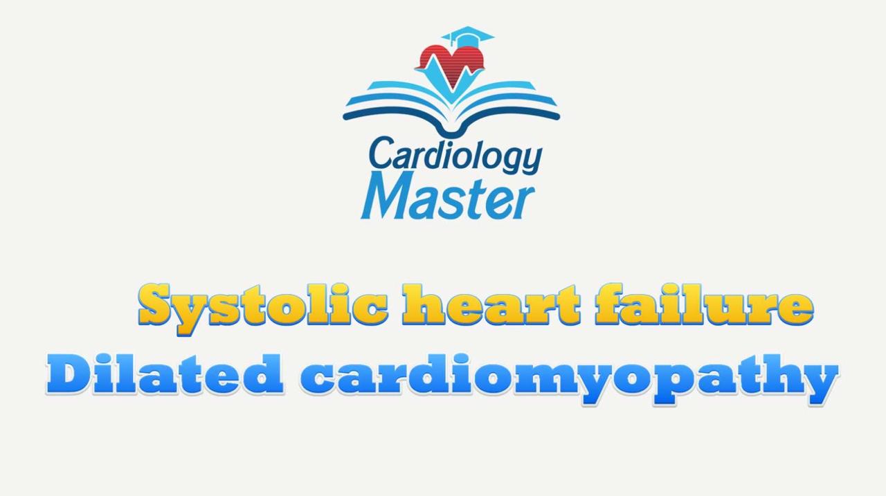 Heart failure and systolic dysfunction and dilated cardiomyopathy